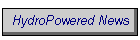 HydroPowered News